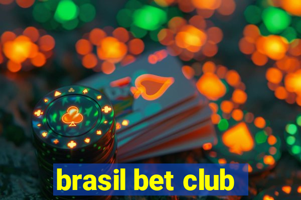 brasil bet club